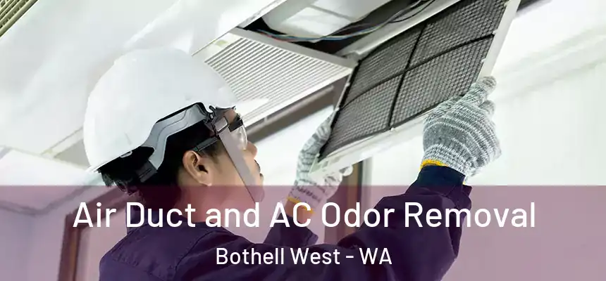 Air Duct and AC Odor Removal Bothell West - WA