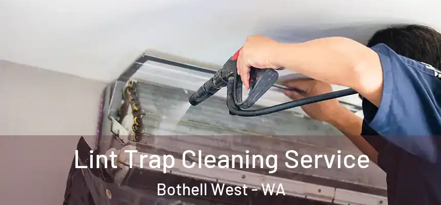  Lint Trap Cleaning Service Bothell West - WA