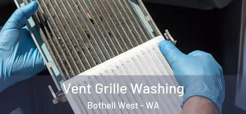  Vent Grille Washing Bothell West - WA